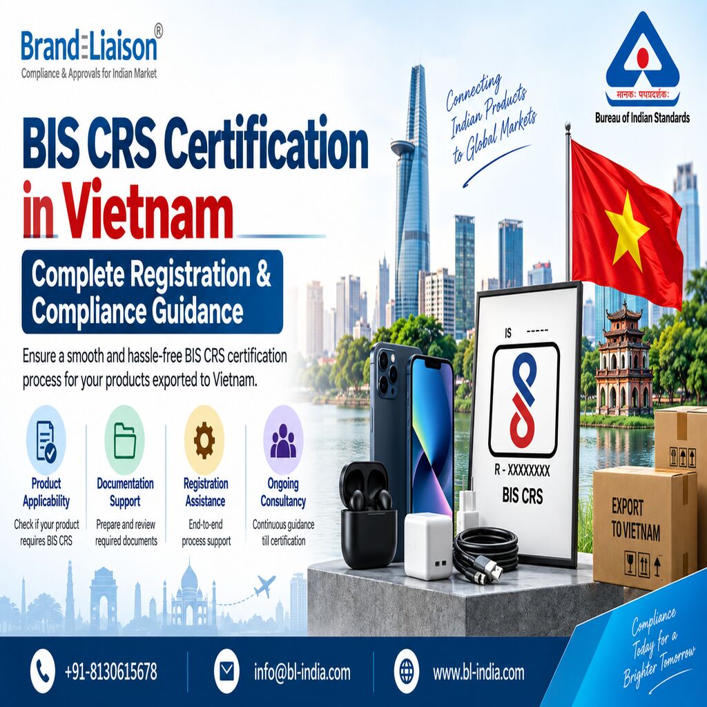 Hanoi, Legal, BIS CRS Certification In Vietnam &mdash; Complete Registration & Compliance Guidance