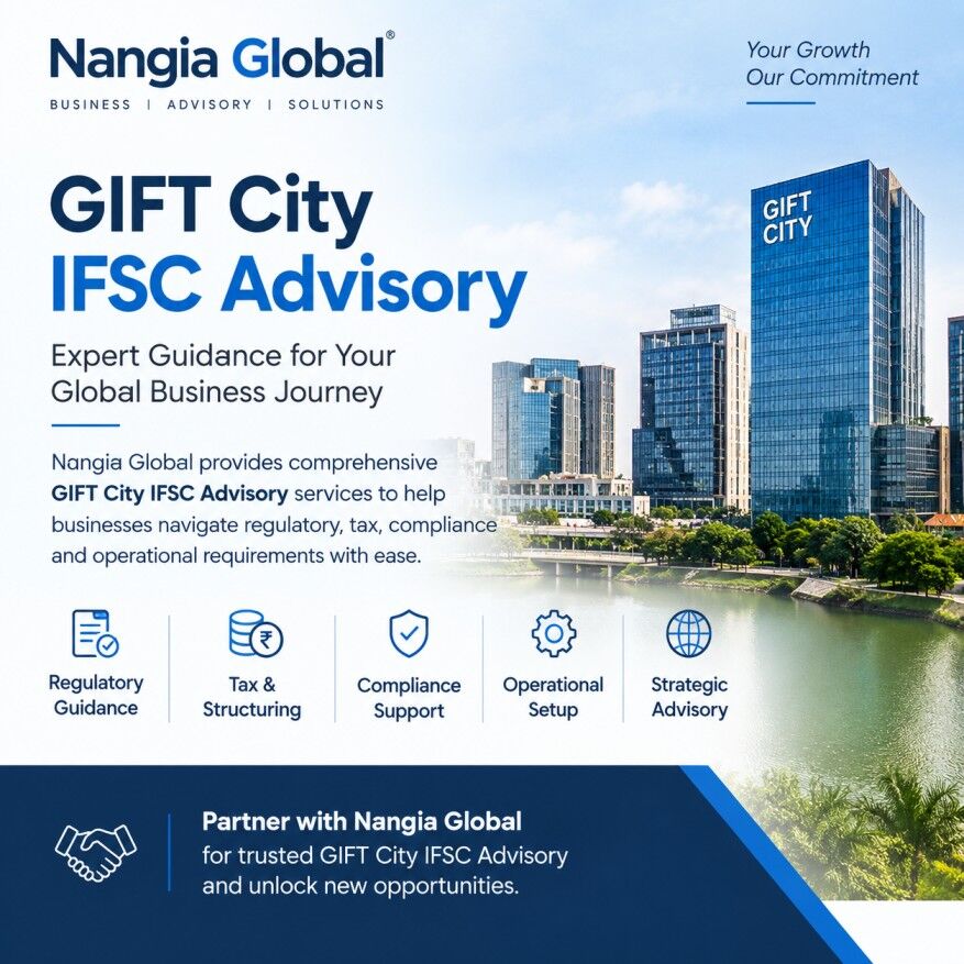 New Delhi, Financial, GIFT City IFSC Advisory Services By Nangia Global