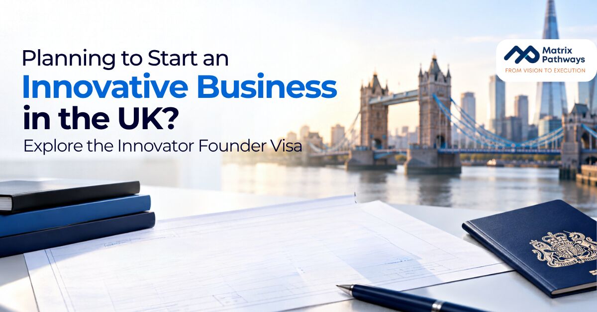 Ajman, Legal, Planning To Start An Innovative Business In The UK? Explore The Innovator Founder Visa
