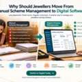 Why Should Jewellers Move From Manual Scheme Management To Digital Software?