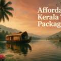 Affordable Kerala Tour Packages For A Stress-Free Holiday