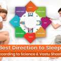 Direction To Sleep As Per Vastu Shastra