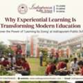 Why Experiential Learning Is Transforming Modern Education
