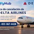 Conoce La Política De Cancelación De Delta Airlines