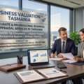 Accurate & Professional Business Appraisal Services In Tasmania