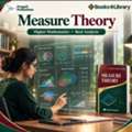 Measure Theory For Higher Mathematics