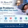Sleep Problems &ndash; How They Affect Your Health- Dr. Mouna HN