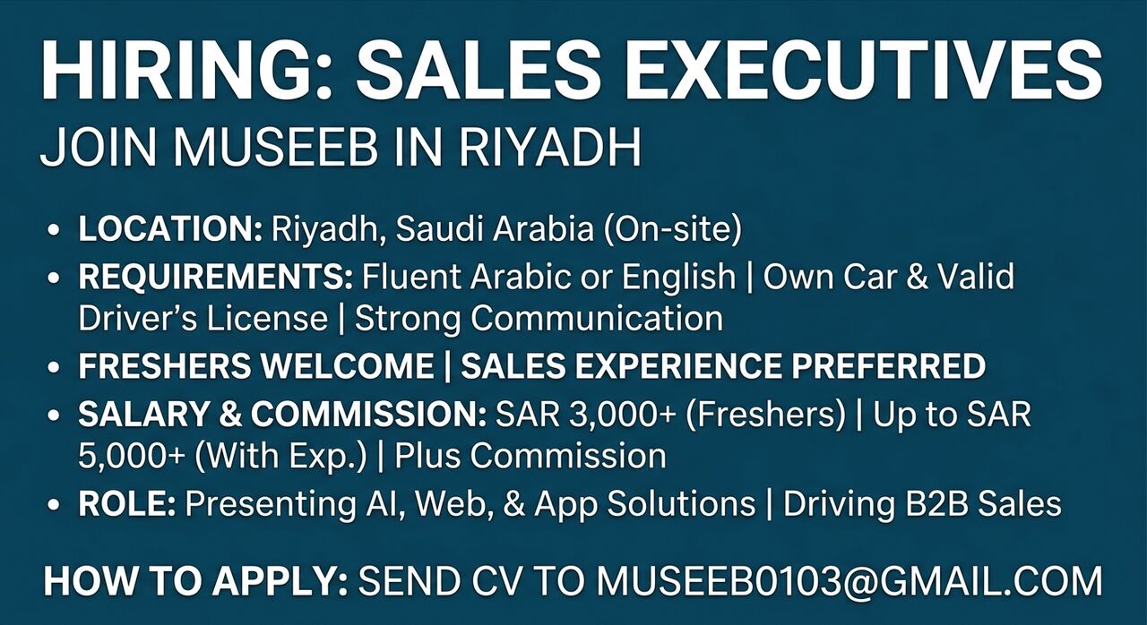 Riyadh, Jobs, Museeb Is Hiring **Sales Executives** Arabic English Both Speaking Must