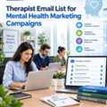 Therapist Email List For Mental Health Marketing Campaigns