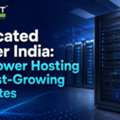 Dedicated Server India: Full-Power Hosting For Fast-Growing Websites