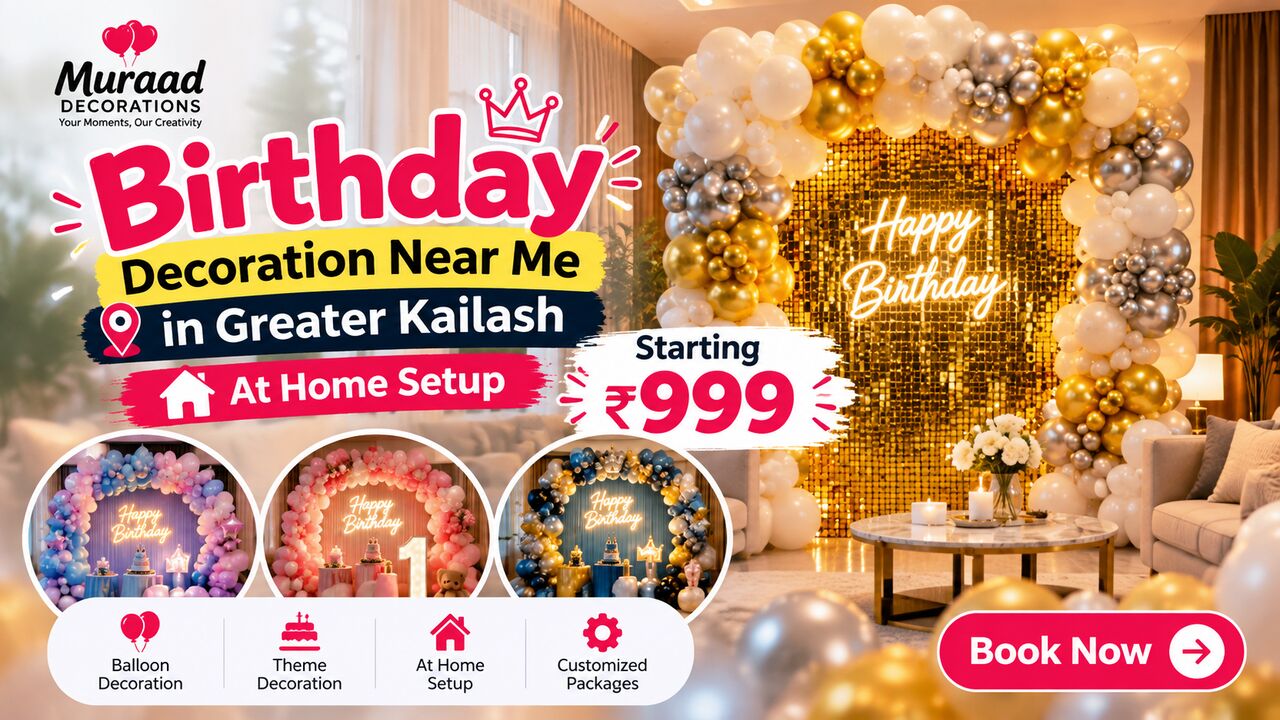 Mumbai, Event Planning, Elegant Birthday Decoration Near Me In Greater Kailash