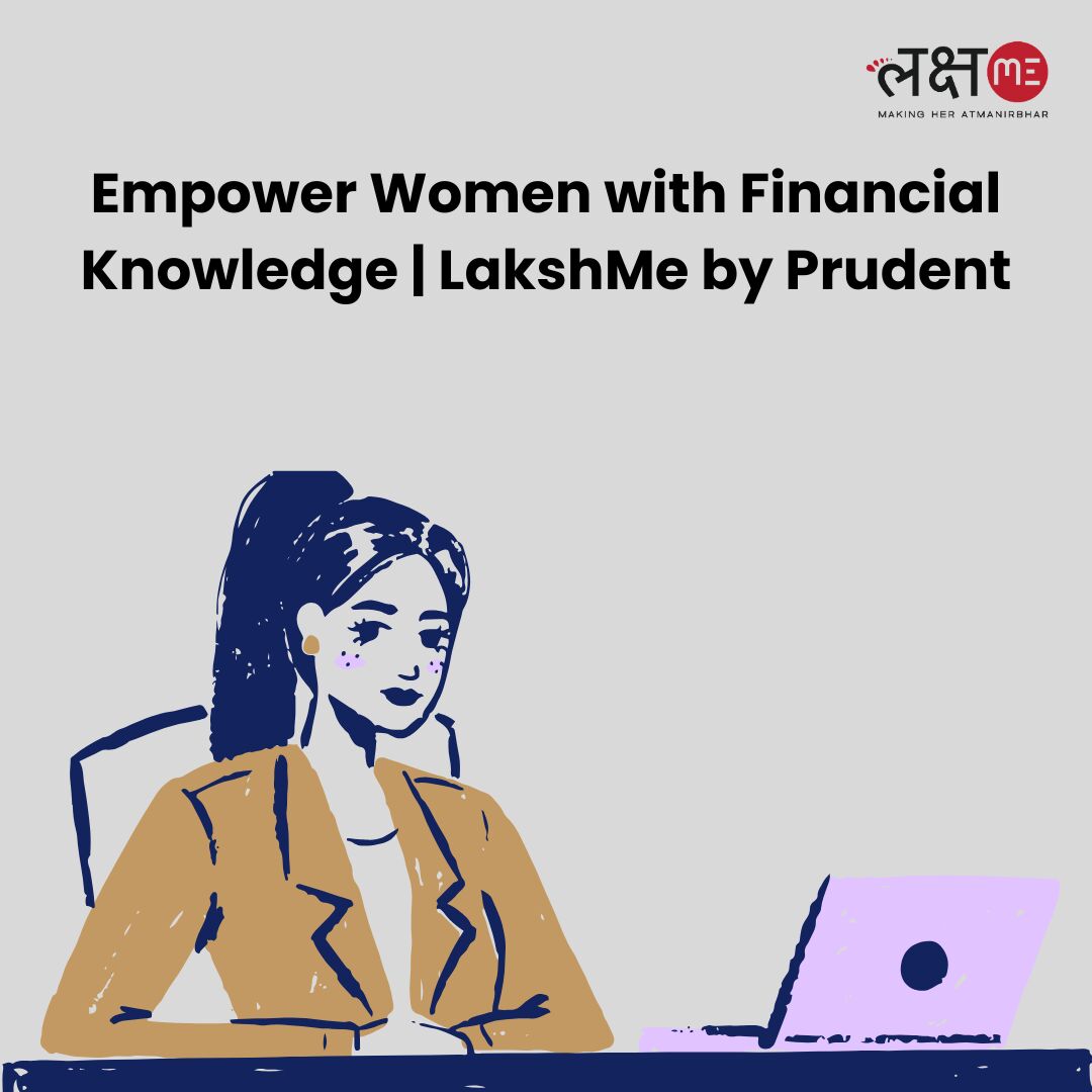 Ahmedabad, Education, Empower Women With Financial Knowledge | LakshMe By Prudent