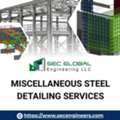 Outsource Miscellaneous Steel Detailing Services To Experienced Detailers