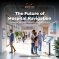 Wayfinding Solutions For Hospitals: Smarter Navigation With Glocal View