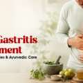 Best Gastritis Treatment: Natural Remedies & Ayurvedic Care