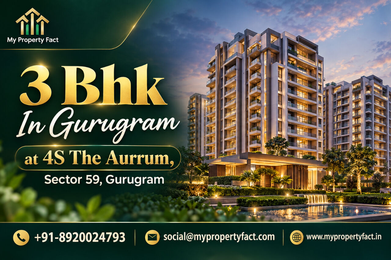 Gurugram, Real Estate, 3 Bhk In Gurugram At 4S The Aurrum | My Property Fact
