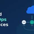 Cloud DevOps Services: Building Reliable Cloud Delivery Pipelines