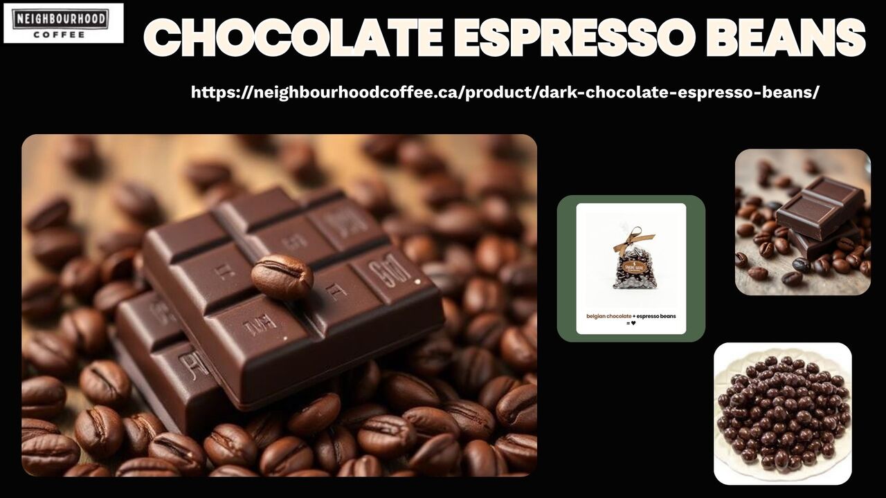 Toronto, Food, Dig In To The Delectable Temptation Of Finest Chocolate Espresso Beans In Toronto