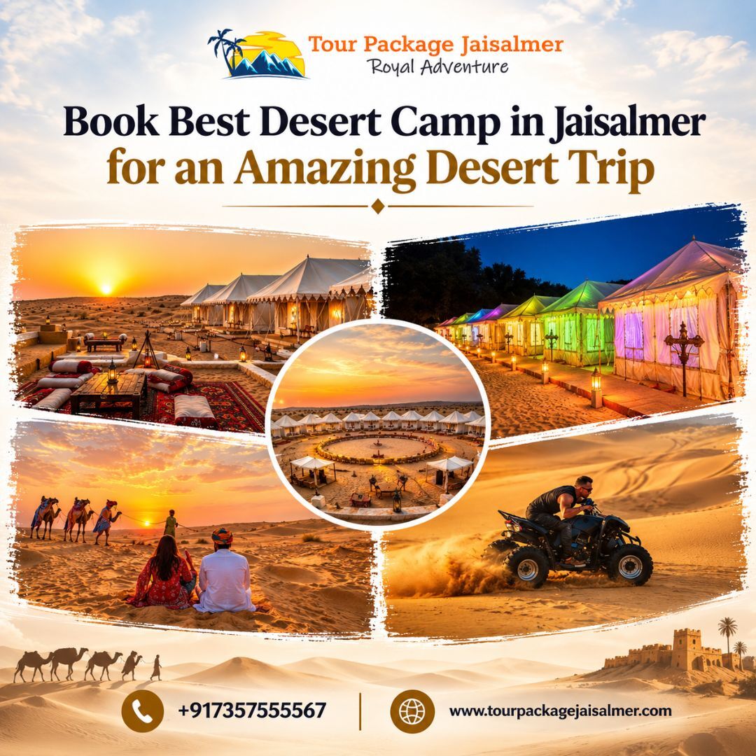 Mumbai, Travel, Book Best Desert Camp In Jaisalmer For An Amazing Desert Trip