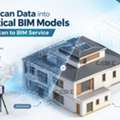 How Scan To BIM Service Helps Convert Site Survey Data Into BIM Models