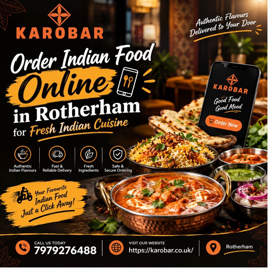 London, Food & Drink, Order Indian Food Online In Rotherham For Fresh Indian Cuisine