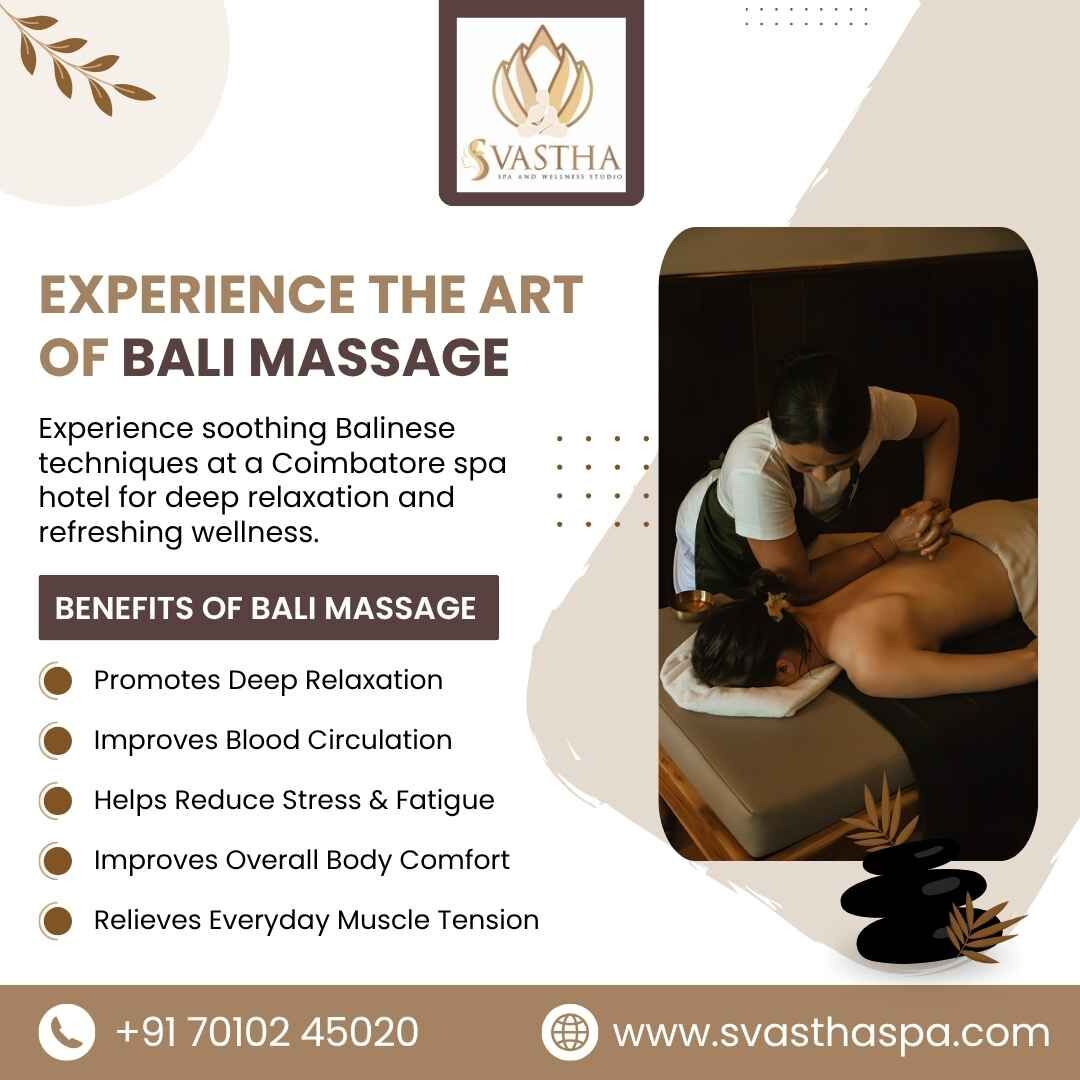 Coimbatore, Health, Experience The Art Of Balinese Massage