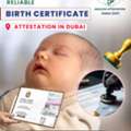 Birth Certificate Attestation Services In Dubai