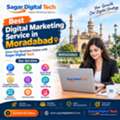 Best Digital Marketing Service In Moradabad | Sagar Digital Tech