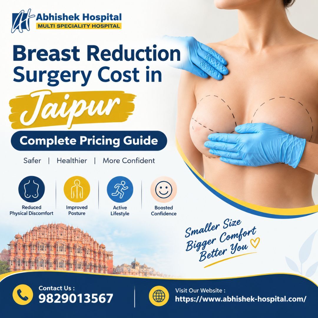 Jaipur, Health, Breast Reduction Surgery Cost In Jaipur Complete Pricing Guide
