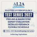 Improve Anthropology Answer Writing With Test Series 2027