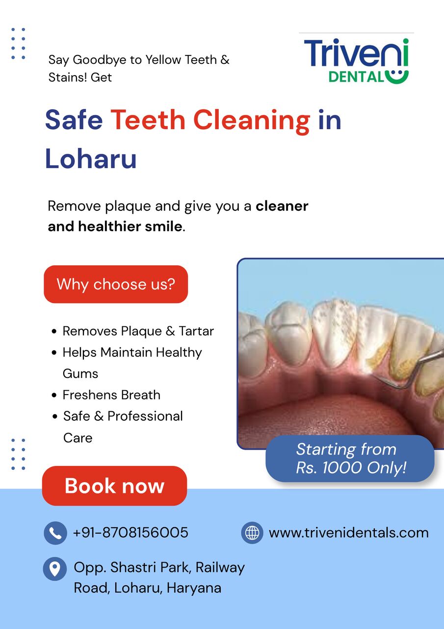 Haryana, Dental, Safe Teeth Cleaning In Loharu | Triveni Dental