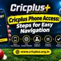 Cricplus Phone Access: Steps For Easy Navigation