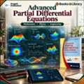 Advanced Partial Differential Equations For Higher Mathematics