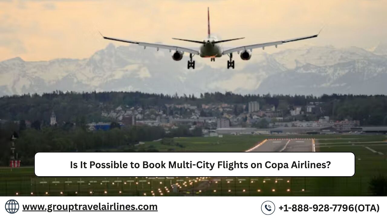 Los Angeles, Travel, Is It Possible To Book Multi-City Flights On Copa Airlines?