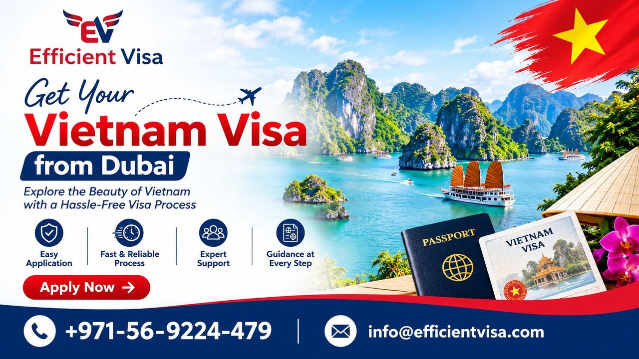 Dubai, Travel, Arrange Your Vietnam Visa Before Your Trip
