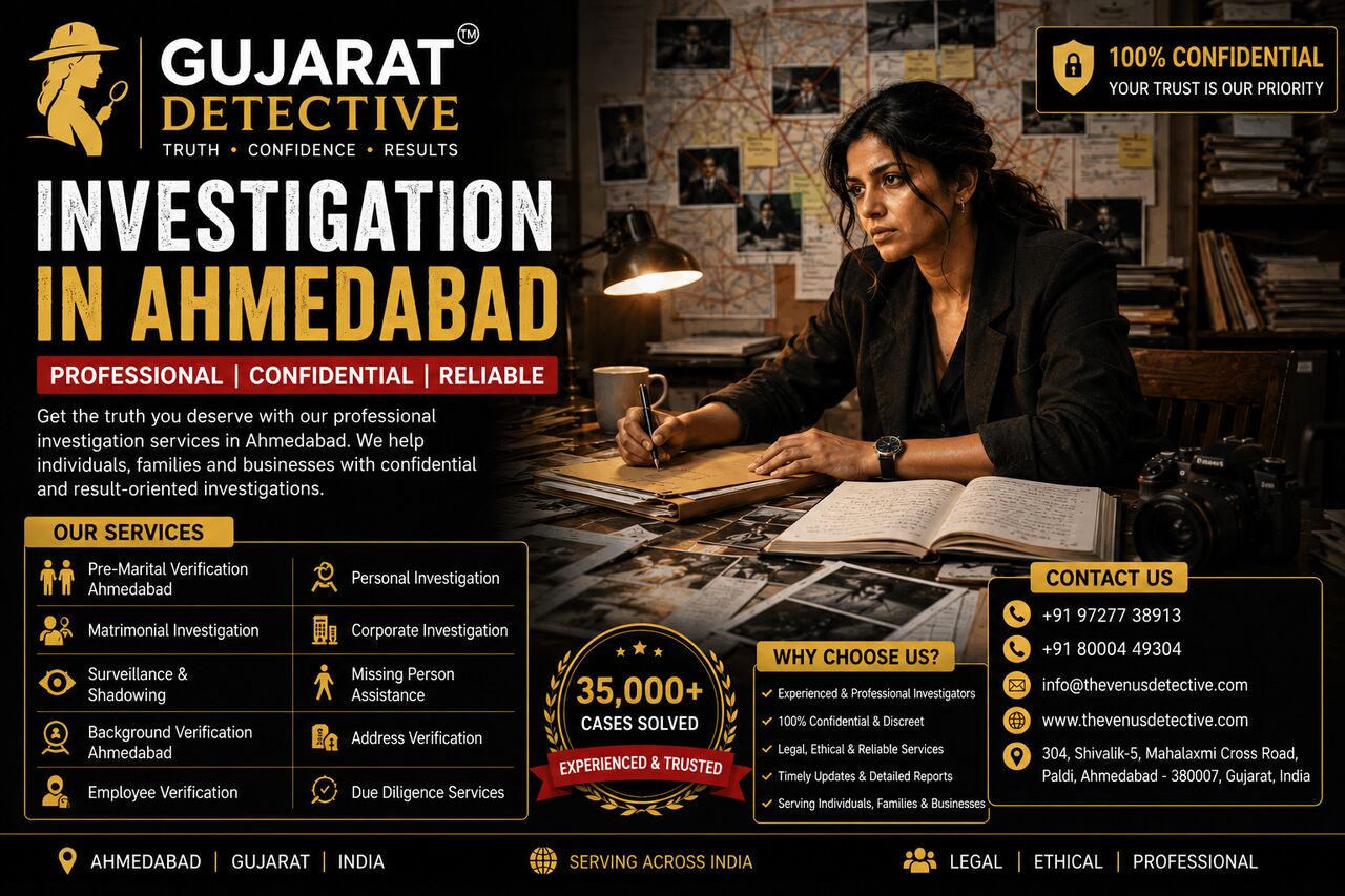 Ahmedabad, General, Investigation In Ahmedabad &ndash; Confidential & Professional Services