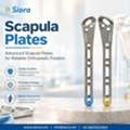 Advanced Scapula Plates For Reliable Orthopedic Fixation