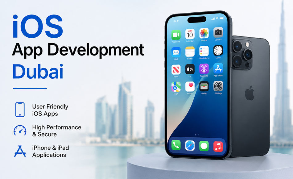 Dubai, Mobile Apps, No.1 IOS App Development Dubai For Modern Business Apps