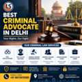 Best Criminal Advocate In Delhi | Legal Salhakar