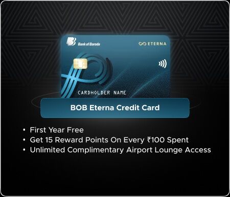 Mumbai, Financial, BOBCARD Eterna Credit Card - Travel & Lounge Benefits, Low Forex Markup!