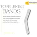 Meet Tofflemire Bands, Designed To Support Accurate Matrix Placement