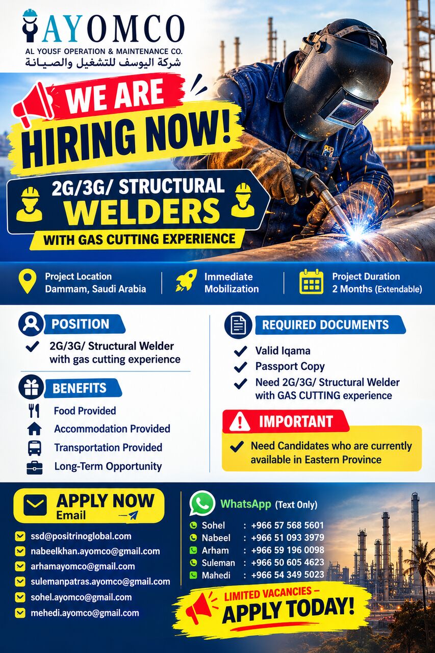 Dammam, Jobs, 2G/3G/ Structural Welders   👷