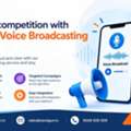 Beat The Competition With Reliable Voice Broadcasting Service