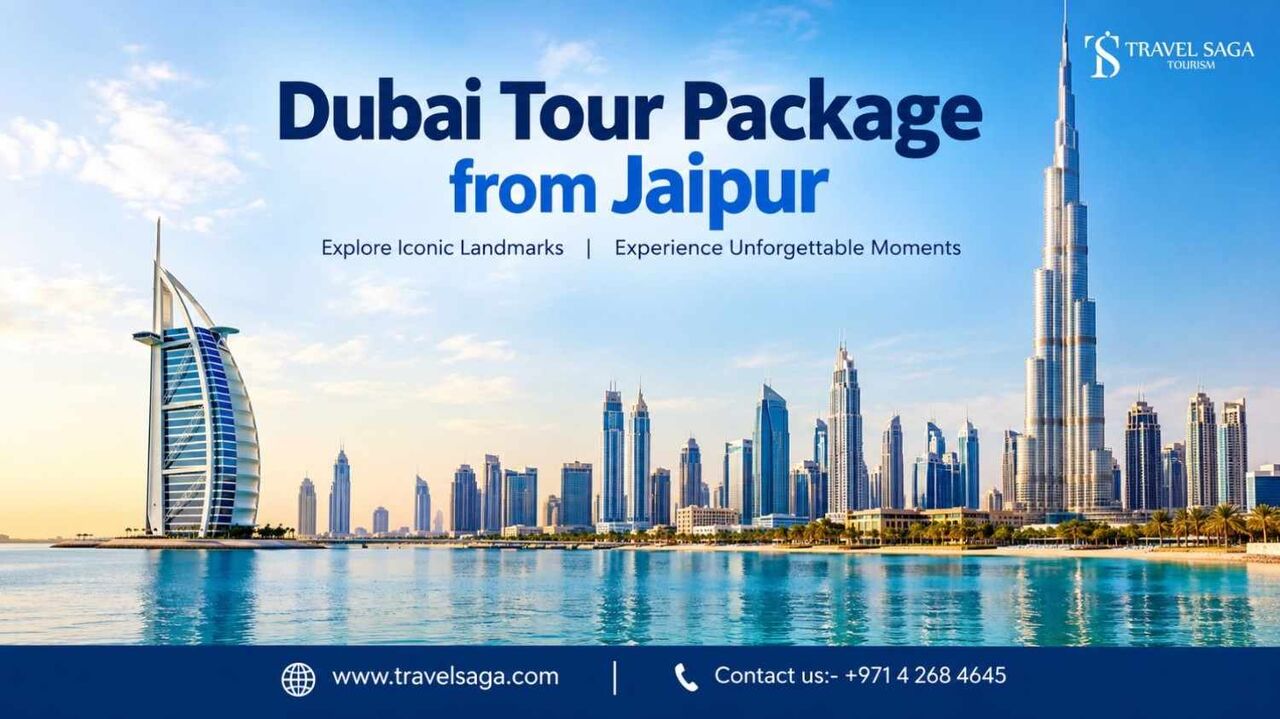 Jaipur, Travel, Dubai Holiday Plans From Jaipur Made Easy With A Well-Planned Travel Package