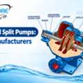 INR 36000, Horizontal Split Pumps: Best Manufacturers To Know