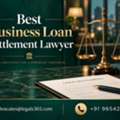 Best Business Loan Settlement Lawyer For Debt Resolution Help?