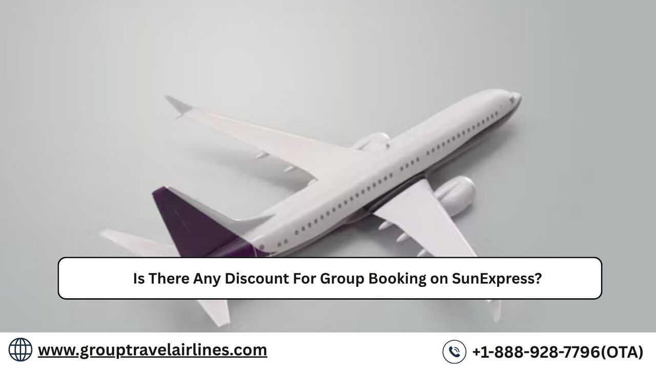 Los Angeles, Travel, Is There Any Discount For Group Booking On SunExpress?