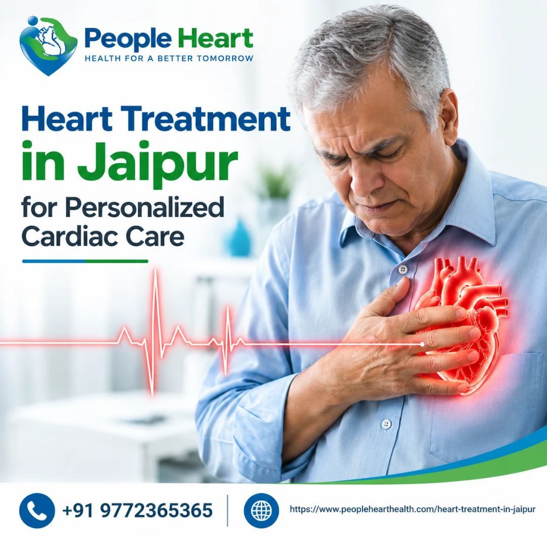 Jaipur, Health, Heart Treatment In Jaipur For Personalized Cardiac Care