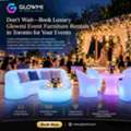CAD 2850,  Don&rsquo;t Wait&mdash;Book Luxury Glowmi Event Furniture Rentals In Toronto For Your Events