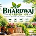 Bhardwaj Gardening &ndash; More Greenery | Beauty | Life